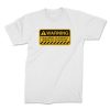 stupidity warning white 1. TON "Stupidity Warning" Unisex Premium T-Shirt - White