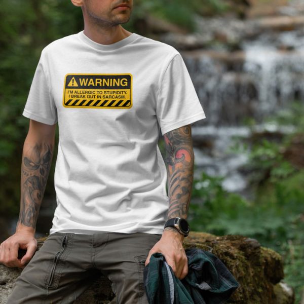 stupidity warning white 3. TON "Stupidity Warning" Unisex Premium T-Shirt - White