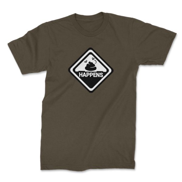 shit happens olive 1. TON "It Happens" Unisex Premium T-Shirt - OD