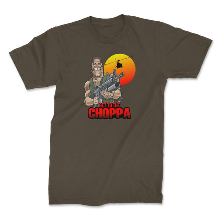 get to the choppa front olive. TON "Get to the Choppa" Unisex Premium T-Shirt - OD