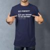 am i perfect lifestyle navy. TON "Am I Perfect" Unisex Premium T-Shirt