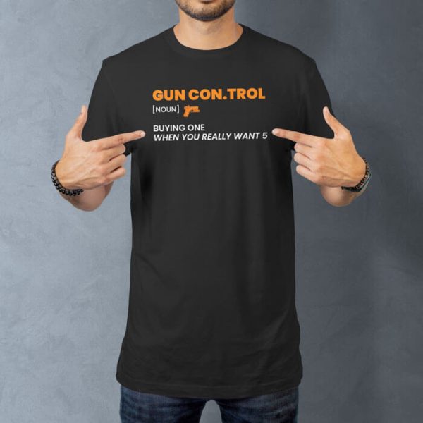 gun control lifestyle black. TON "Gun Con.trol" Unisex Premium T-Shirt