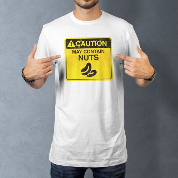 caution contains nuts lifestyle white. TON "May Contain Nuts" Unisex Premium T-Shirt