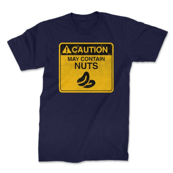 caution contains nuts front navy. TON "May Contain Nuts" Unisex Premium T-Shirt