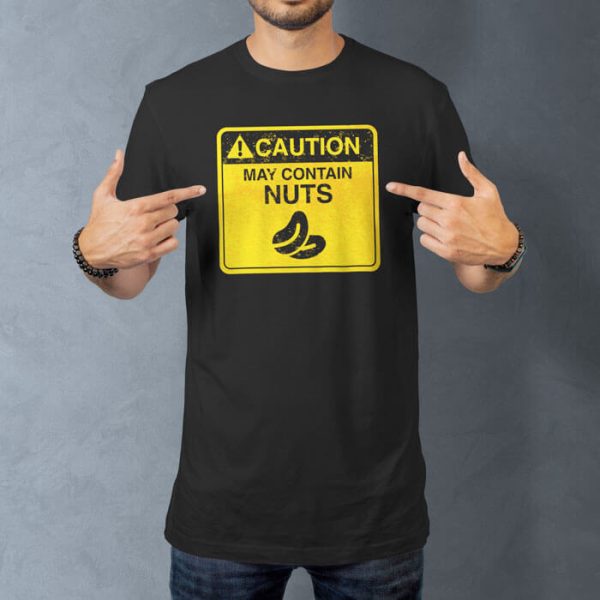 caution contains nuts lifestyle black. TON "May Contain Nuts" Unisex Premium T-Shirt